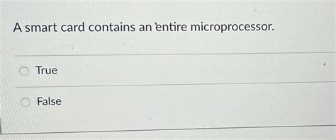 a smart card contains an entire microprocessor.|Smart Card .